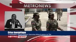 Crise énergétique | Le syndicaliste Jacques Anderson Desroches critique la gestion de l’État