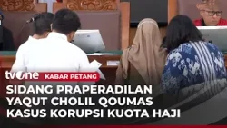 Sidang Praperadilan Yaqut Cholil Qoumas | Kabar Petang Sidang Praperadilan Yaqut Cholil Qoumas | Kabar Petang