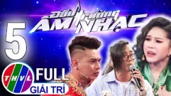 Đấu Trường Âm Nhạc - Tập 5 FULL: Con "ÁT CHỦ BÀI" bất ngờ gục ngã, NS Bình Tinh đứng hình ngơ ngác