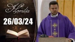 Homilia Diária | 26/03/24 | Padre Emerson Manoel