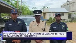 Pre-Dawn Police Operation Seizes AR-15: Five Detained In St. Elizabeth  | TVJ News