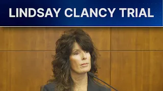 Family nanny describes Lindsay Clancy as ‘wonderful mom’ during emotional trial testimony