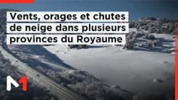 Météo : Vents forts, orages et chutes de neige dans plusieurs provinces du Royaume