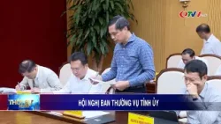Hội nghị Ban Thường vụ Tỉnh ủy Hội nghị Ban Thường vụ Tỉnh ủy