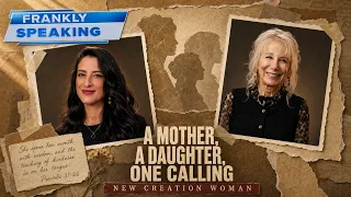 A Mother, a Daughter, One Calling — Michal Russo & Lorilee Amedia | Frankly Speaking Pt 2