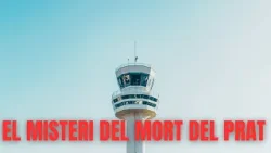 EL MISTERI DEL MORT DE L'AEROPORT DEL PRAT | BCN CONFIDENCIAL