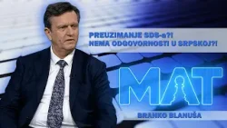 SNSD drži Republiku Srpsku u životu od danas do sutra?! || Branko Blanuša - MAT