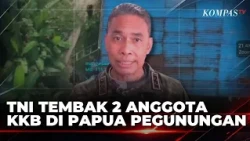 TNI Shoots and Kills 2 KKB Members in Highland Papua, Seizes Cash and Firearms | SAPA MALAM