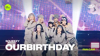[FAN CAM 4K] SQUEEZY - OURBIRTHDAY [THE SHOW] 09/01/26 Broadcast