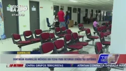 Medical assemblies continue with no date set to resume outpatient consultations