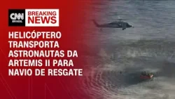 Artemis II: Helicóptero transporta astronautas após pouso no Pacífico | CNN PRIME TIME