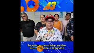 📢 Encuentro comunitario en Mao busca reforzar la seguridad