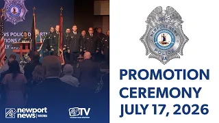 Newport News Police Department Promotions Ceremony - July 17 2026