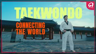 Taekwondo, Connecting the World | 태권도, 세계를 잇다