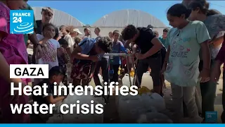 Relentless heat worsens Gaza's ongoing struggle to access water • FRANCE 24 English