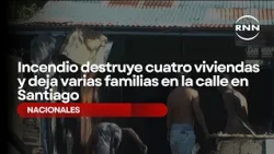 Fire Destroys Four Homes, Leaving Several Families Homeless in Santiago