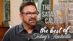 The Day satan Called Changed Bill Scott's Life FOREVER | BEST OF Today's Nashville