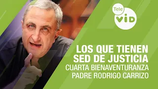 Fourth Beatitude: Those Who Hunger and Thirst for Justice, Father Rodrigo Carrizo | Tele VID