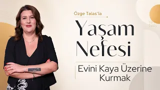 Building Your House on the Rock - Özge Talas | Breath of Life