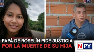 Papá de Roselín pide justicia por la muerte de su hija