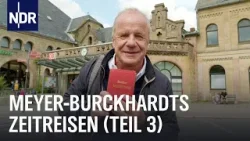 Unterwegs im Nordwesten Norddeutschlands | Meyer-Burckhardts Zeitreisen | NDR Doku