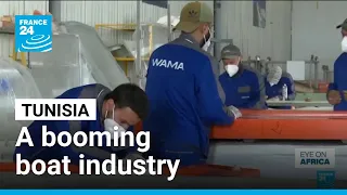 Tunisia’s booming boat industry: From pleasure craft to luxury yachts • FRANCE 24 English