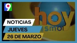 Titulares prensa dominicana jueves 26 de marzo 2026 | Hoy Mismo Titulares prensa dominicana jueves 26 de marzo 2026 | Hoy Mismo