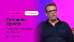 Interview with Fernando Epstein, Producer and Editor of "Narciso" | Corre Cámara