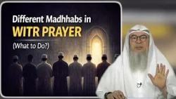 Different Madhhabs in Witr Prayer || Sheikh Assim Al Hakeem #h Different Madhhabs in Witr Prayer || Sheikh Assim Al Hakeem #h