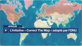 Afrique : l’initiative « Correct The Map » adopté par l’Onu