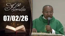 Homilia Diária | 07/02/2026 | Padre José Luiz de Menezes