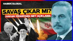 Dışişleri Bakanı Hakan Fidan'dan İran Açıklaması! "ABD - İran Savaşı Felaket Olur"