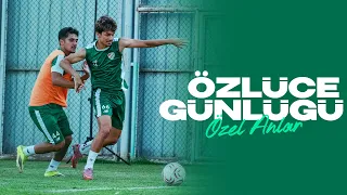Özlüce Günlüğü | Antrenmandan Özel Görüntüler