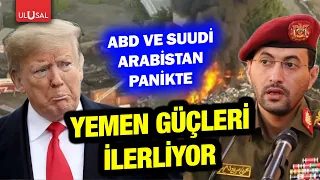US and Saudi Arabia in a panic! Yemeni forces' advance continues