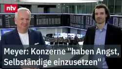 Meyer: Konzerne "haben Angst, Selbständige einzusetzen" - Lage der Freiberufler | ntv