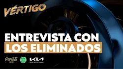 Exclusive interview with the eliminated contestants | Vértigo