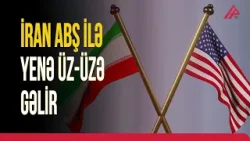 ABŞ-İran danışıqları harada keçiriləcək? | APA TV