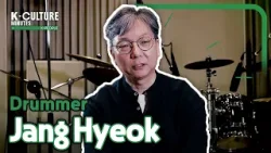 [K-CULTURE MINUTES: K-PEOPLE] Ep.11 Drummer Jang Hyeok