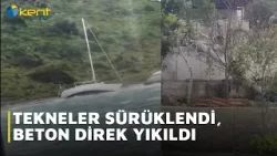 TEKNELER SÜRÜKLENDİ, BETON DİREK YIKILDI