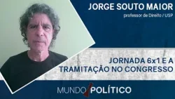 Jornada 6x1 e os rumos da proposta no Congresso | MUNDO POLÍTICO