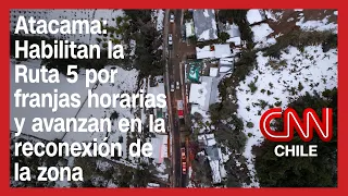 Atacama: Habilitan la Ruta 5 por franjas horarias y avanzan en la reconexión de la zona