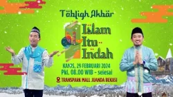 Tabligh Akbar Islam Itu Indah Goes To Bekasi