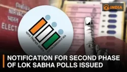 India's Election Commission issues notification for second phase of Lok Sabha polls