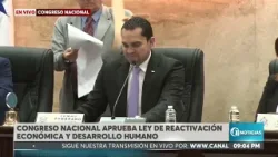 Congreso Nacional aprueba ley de reactivación económica y desarrollo humano Congreso Nacional aprueba ley de reactivación económica y desarrollo humano