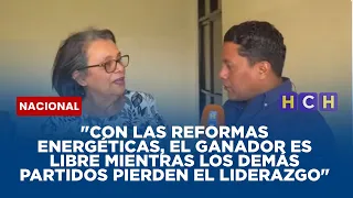 "Con las reformas energéticas, el ganador es Libre mientras los demás partidos pierden el liderazgo"
