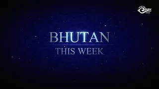 𝗕𝗵𝘂𝘁𝗮𝗻 𝗧𝗵𝗶𝘀 𝗪𝗲𝗲𝗸 𝟮𝟭/𝟴/𝟮𝟬𝟮𝟲