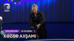 Xəzər Axşamı - Ayşən Mehdiyeva, Elgiz Əliyev, Nahid Ağayev  16.10.2026