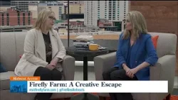 Midwest Access: Firefly Farm: A Creative Escape Midwest Access: Firefly Farm: A Creative Escape