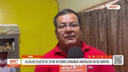 19 Piura: Mayor-elect of 26 de Octubre reports threats