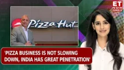 Mapic Retail Conference: 'Biryani & Pizza Were Most Used Words During Covid | Pizza Hut On ET Now